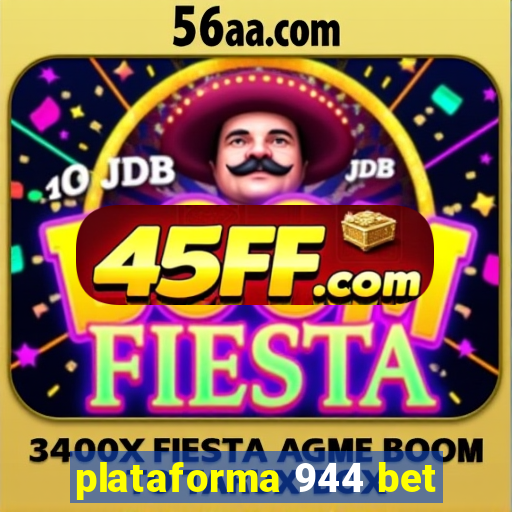 plataforma 944 bet